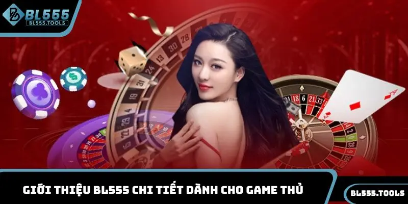 GIỚI THIỆU 1 Giới thiệu BL555 chi tiết dành cho game thủ
